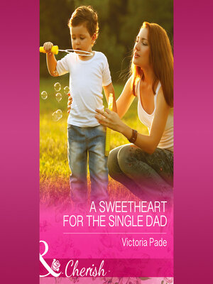 cover image of A Sweetheart For the Single Dad